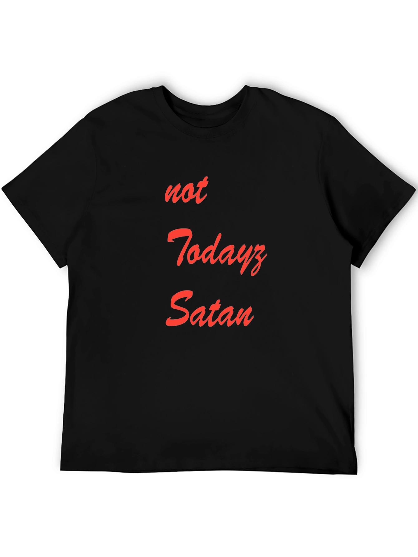 Not Todayz Satan Graphic T-Shirt