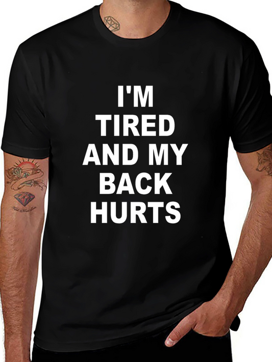 Funny Tired Back Hurts Graphic T-Shirt