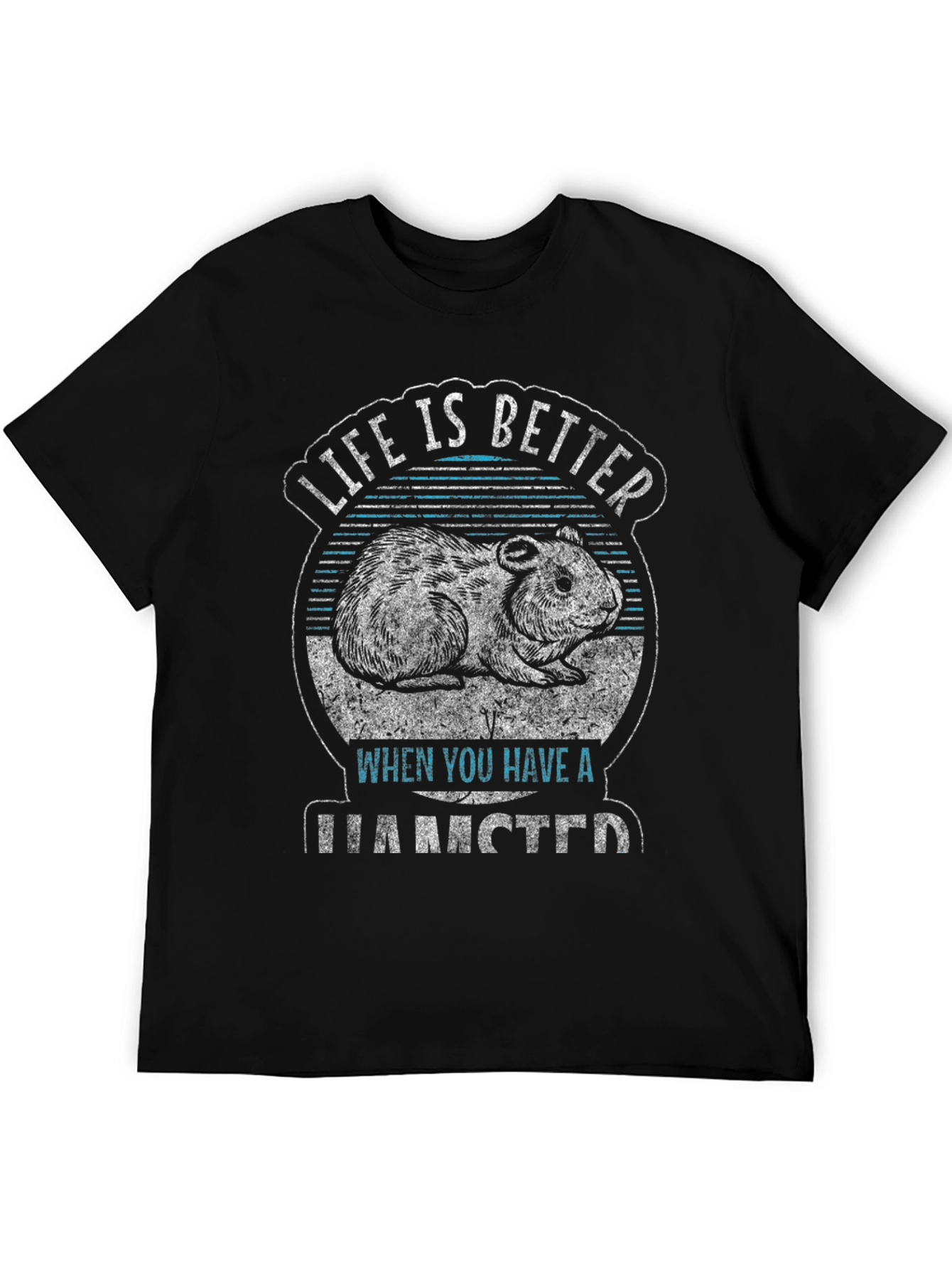 Life is Better with a Hamster Black T-Shirt