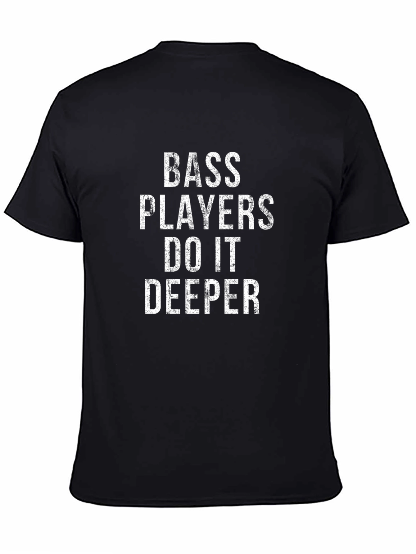 Bass Players Do It Deeper Black T-Shirt