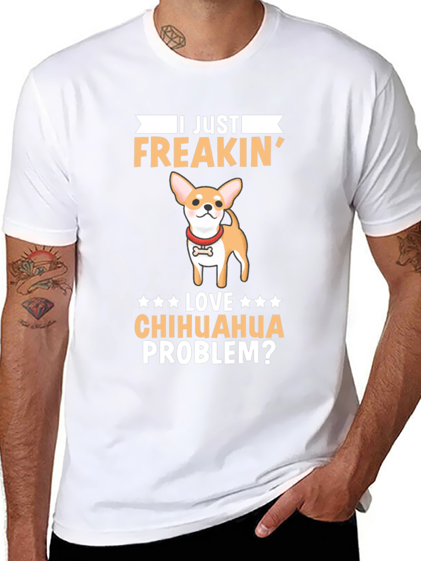 I Just Freakin Love Chihuahua Problem? T-Shirt