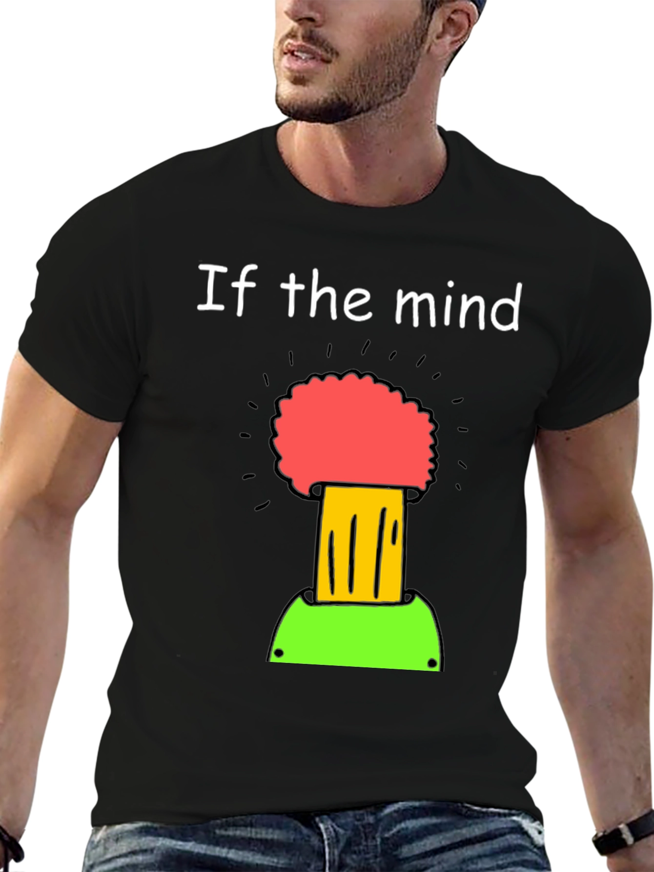 If the Mind Can Conceive It T-Shirt