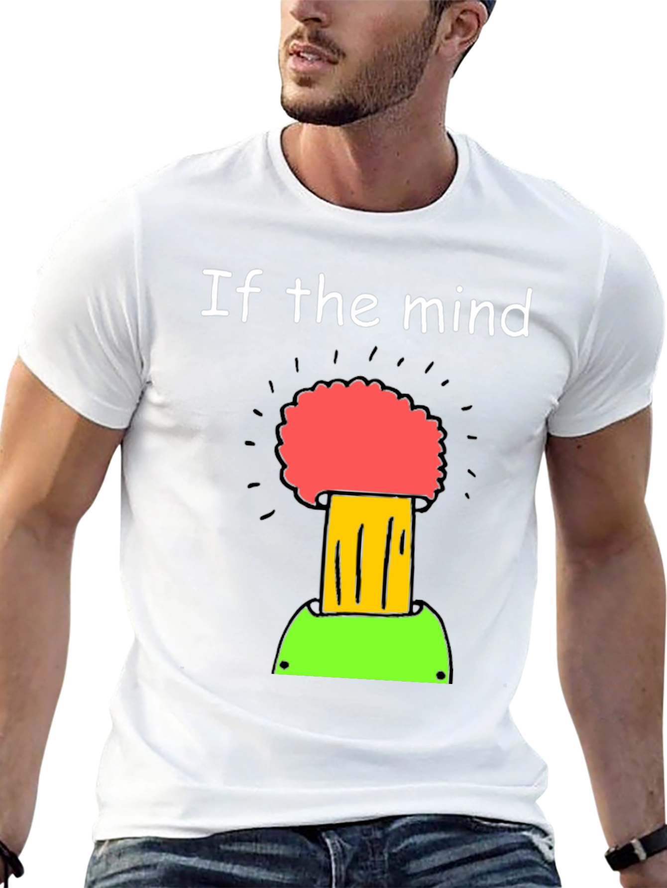 If the Mind Can Conceive It T-Shirt