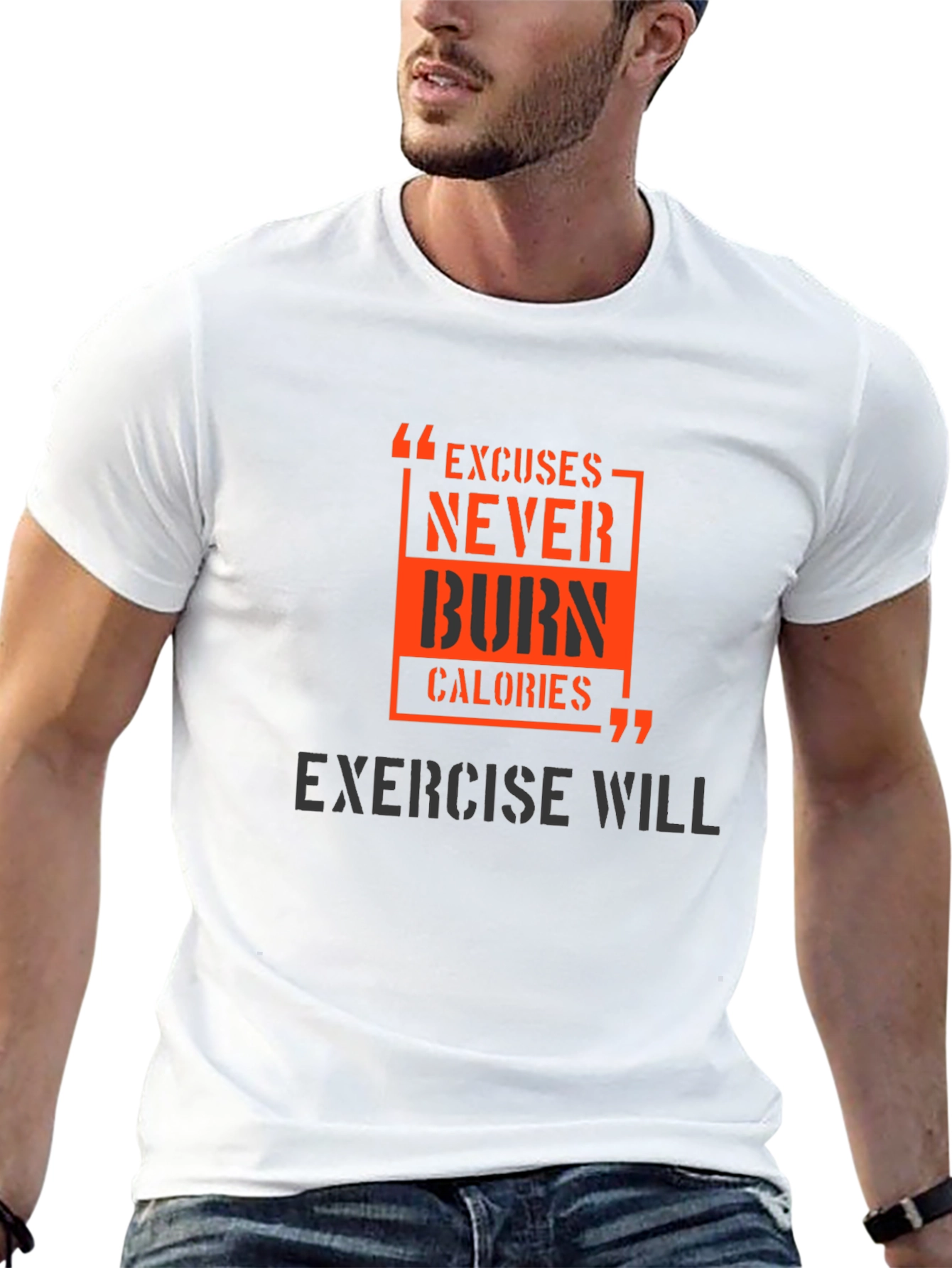 Motivational Workout T-Shirt - Excuses Burn Calories
