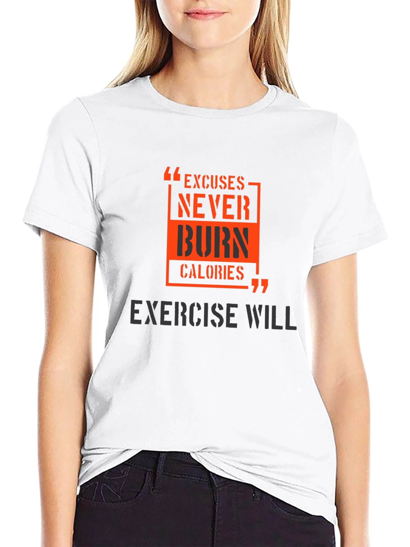 Motivational Workout T-Shirt - Excuses Burn Calories