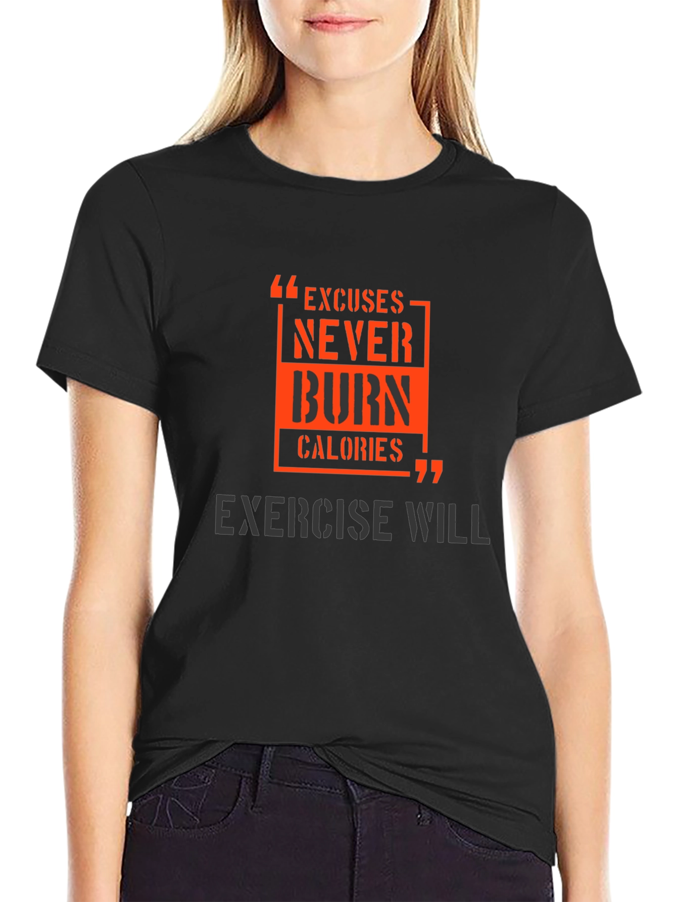 Motivational Workout T-Shirt - Excuses Burn Calories