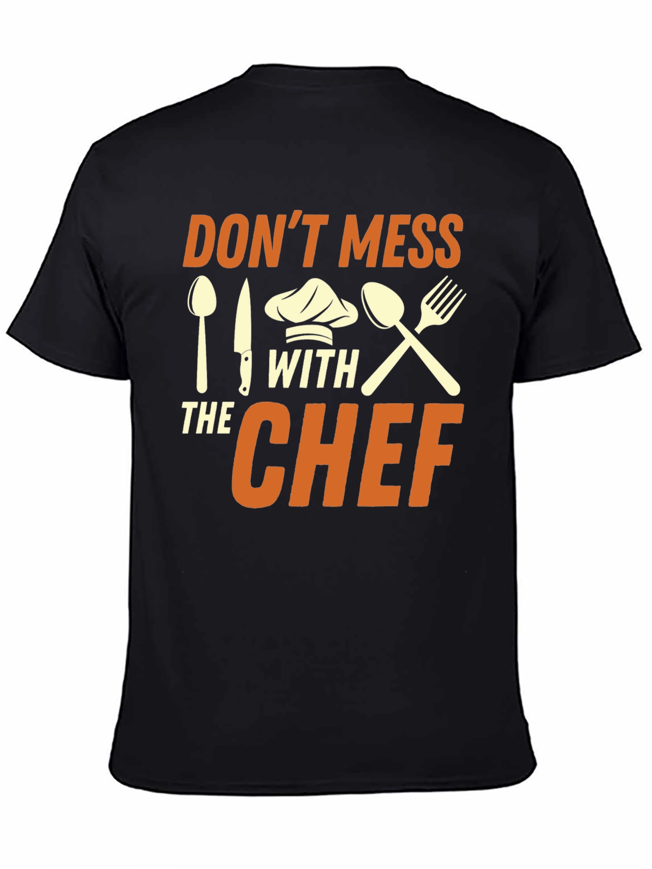 Dont Mess With the Chef Graphic T-Shirt