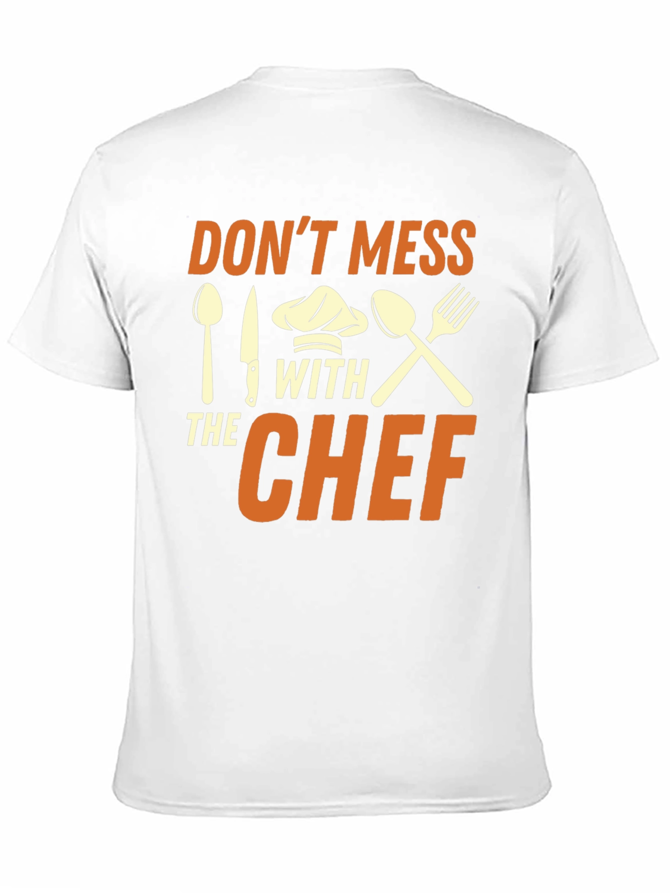 Dont Mess With the Chef Graphic T-Shirt