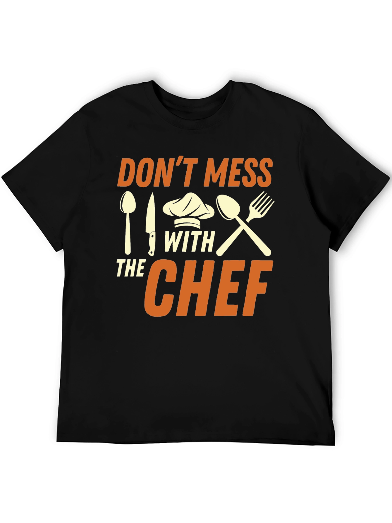 Dont Mess With the Chef Graphic T-Shirt