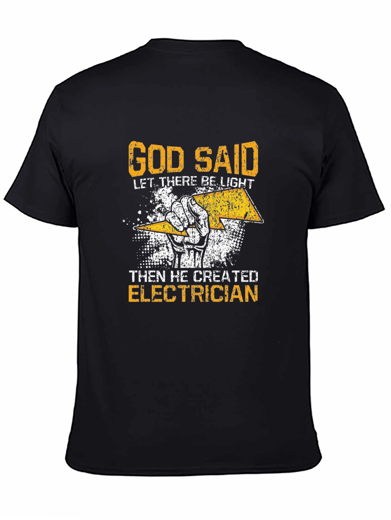 Electrician T-Shirt - God Said Let There Be Light