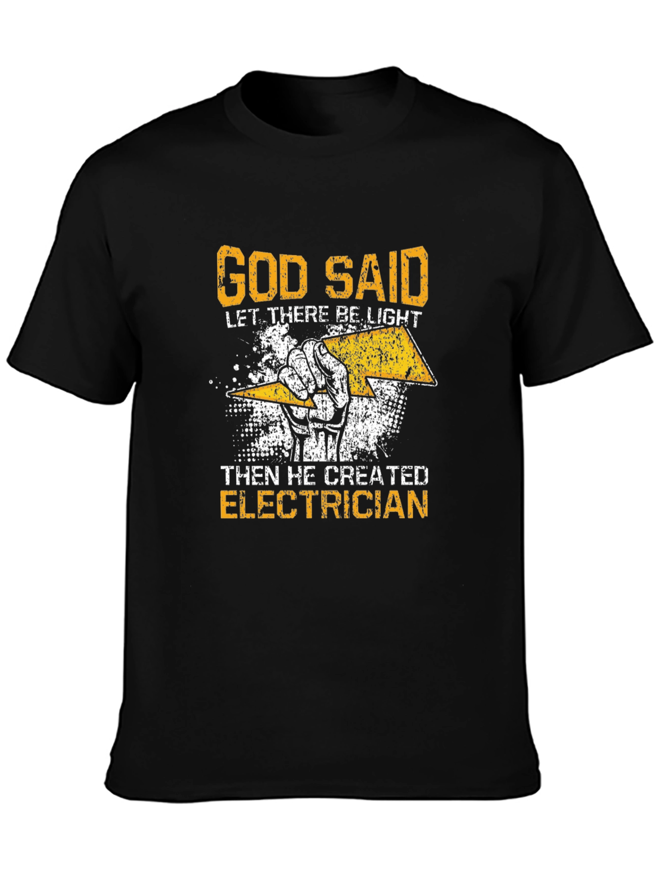 Electrician T-Shirt - God Said Let There Be Light