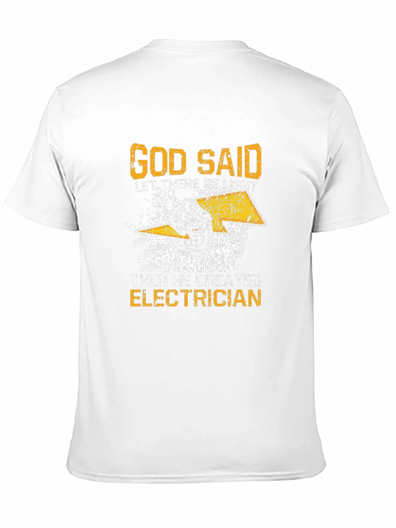 Electrician T-Shirt - God Said Let There Be Light