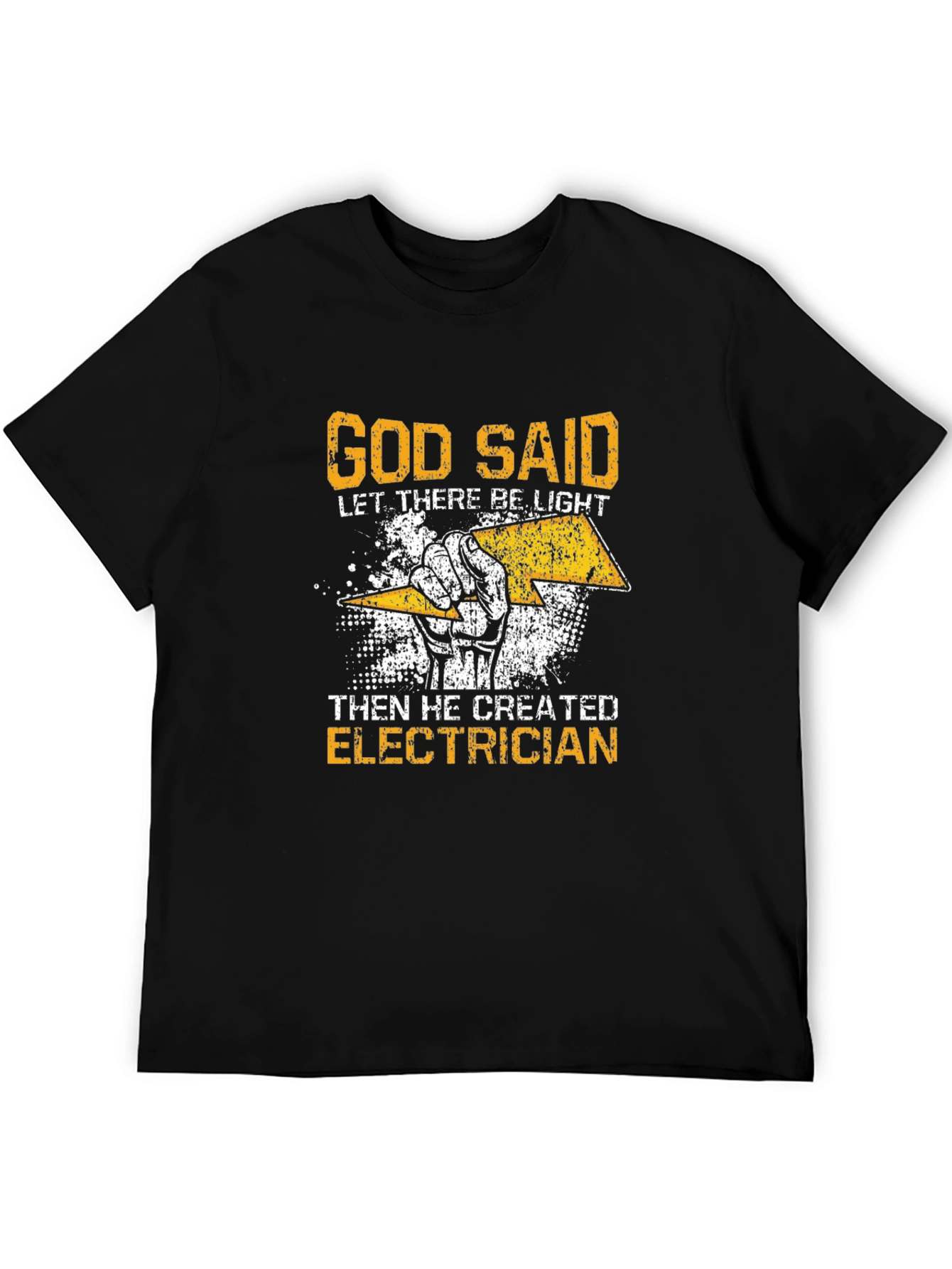 Electrician T-Shirt - God Said Let There Be Light