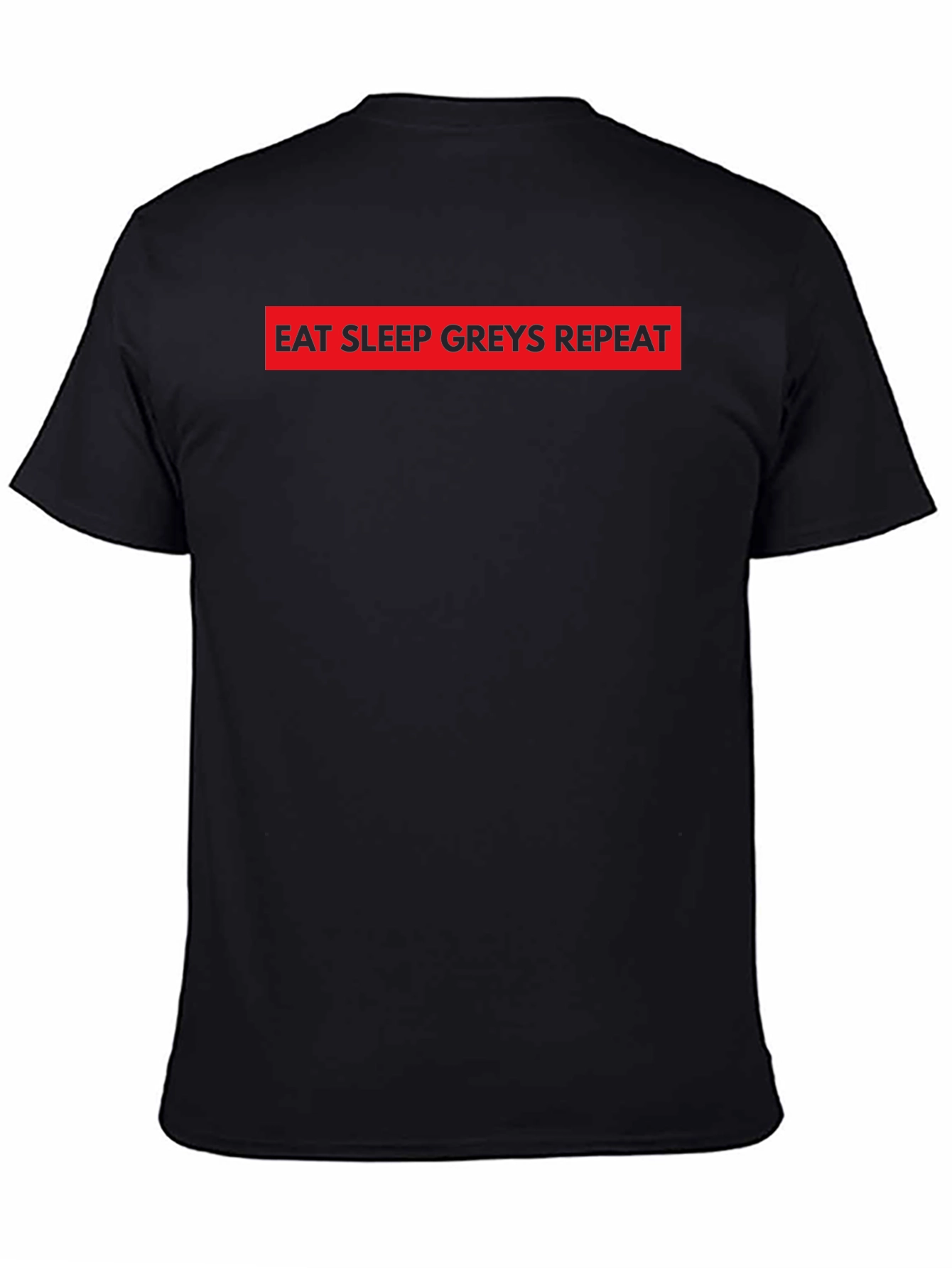 Eat Sleep Greys Repeat Black T-Shirt