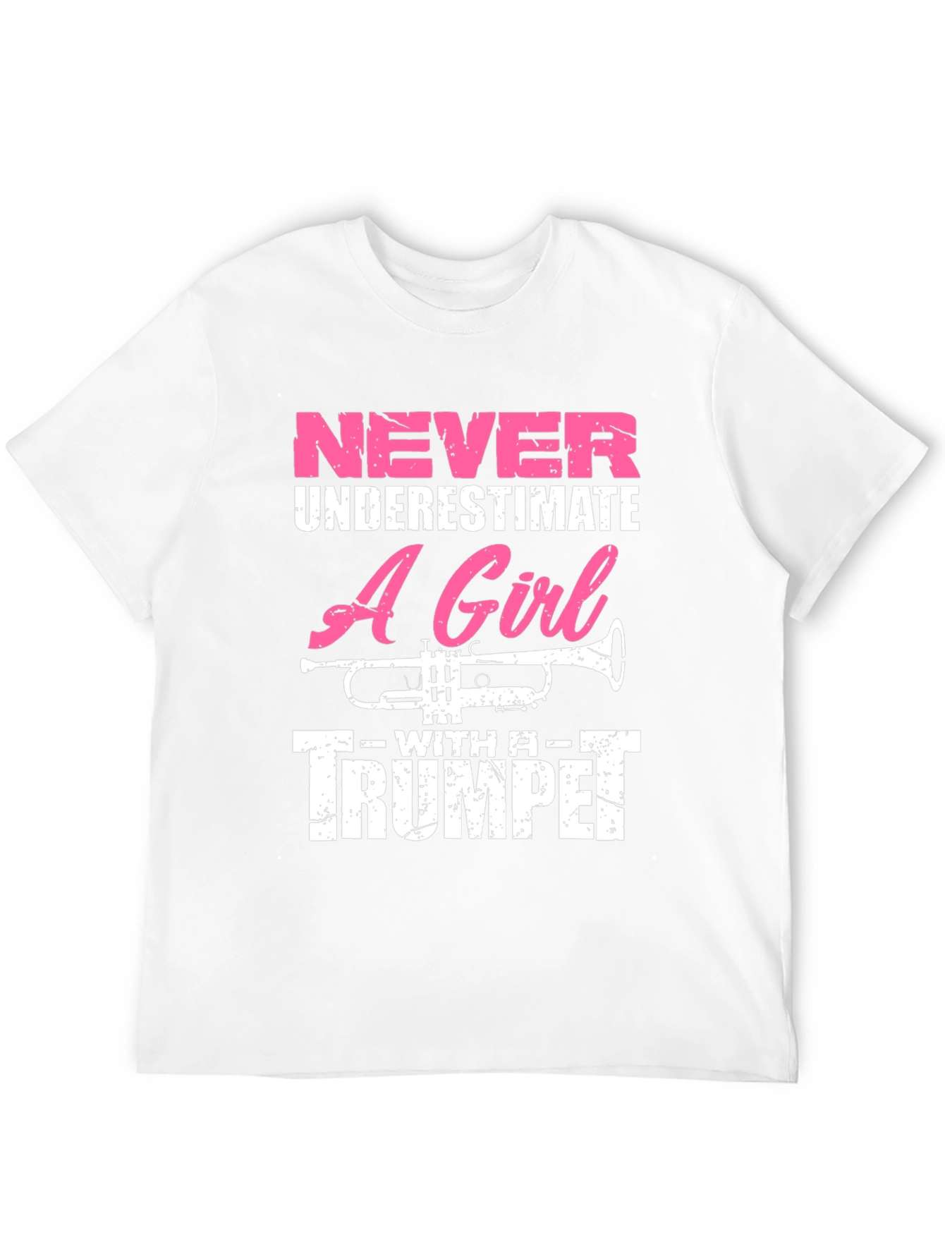Never Underestimate Trumpet Girl T-Shirt