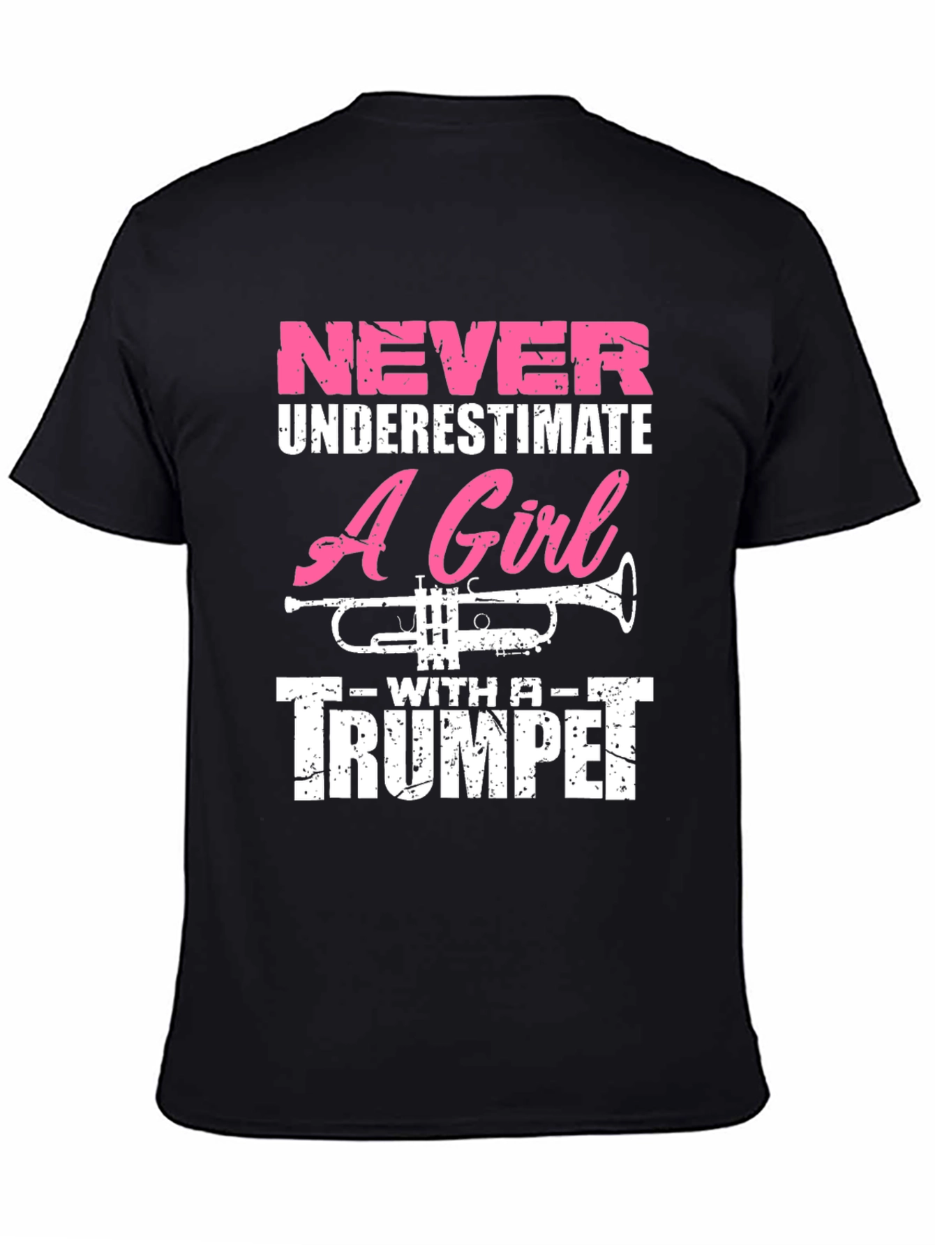 Never Underestimate Trumpet Girl T-Shirt