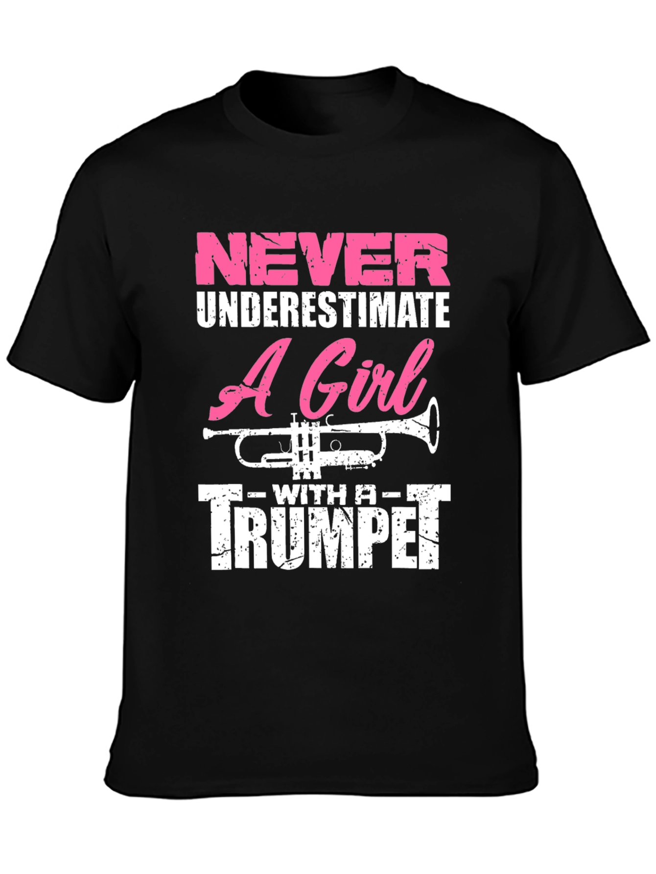 Never Underestimate Trumpet Girl T-Shirt