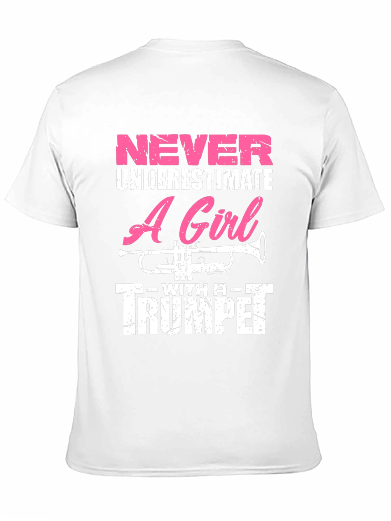 Never Underestimate Trumpet Girl T-Shirt