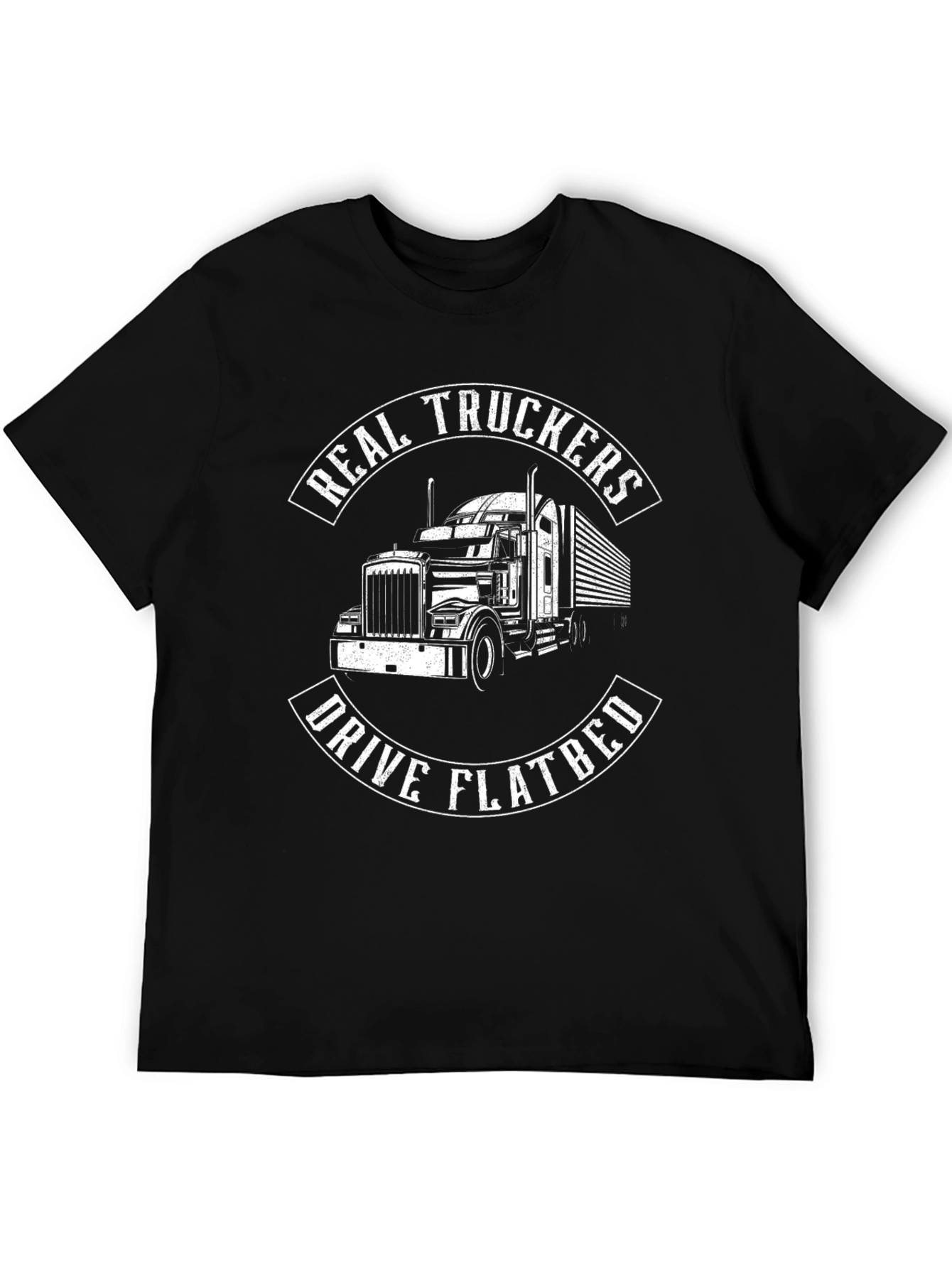 Real Truckers Drive Flatbed Black T-Shirt