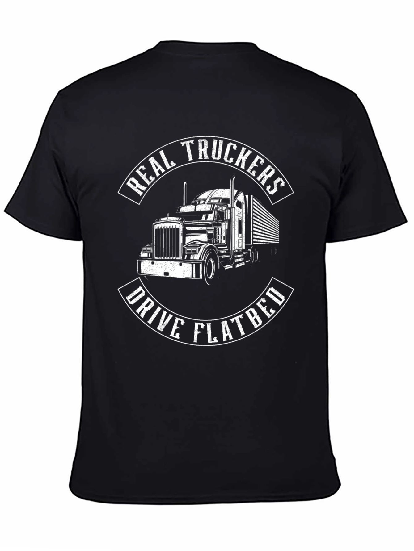 Real Truckers Drive Flatbed Black T-Shirt