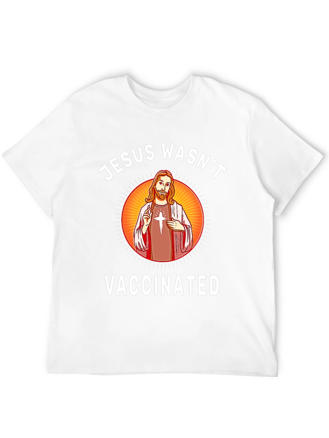 Jesus Wasnt Vaccinated Graphic T-Shirt