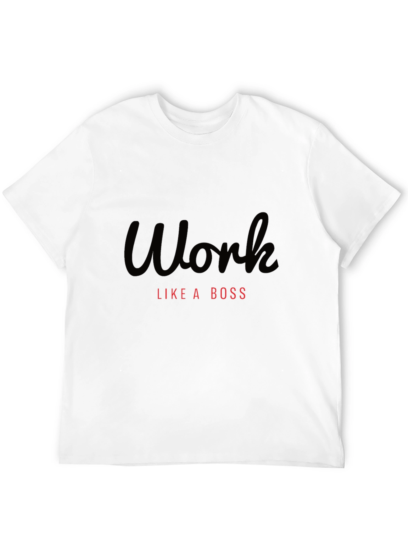 Work Like A Boss Graphic Tee
