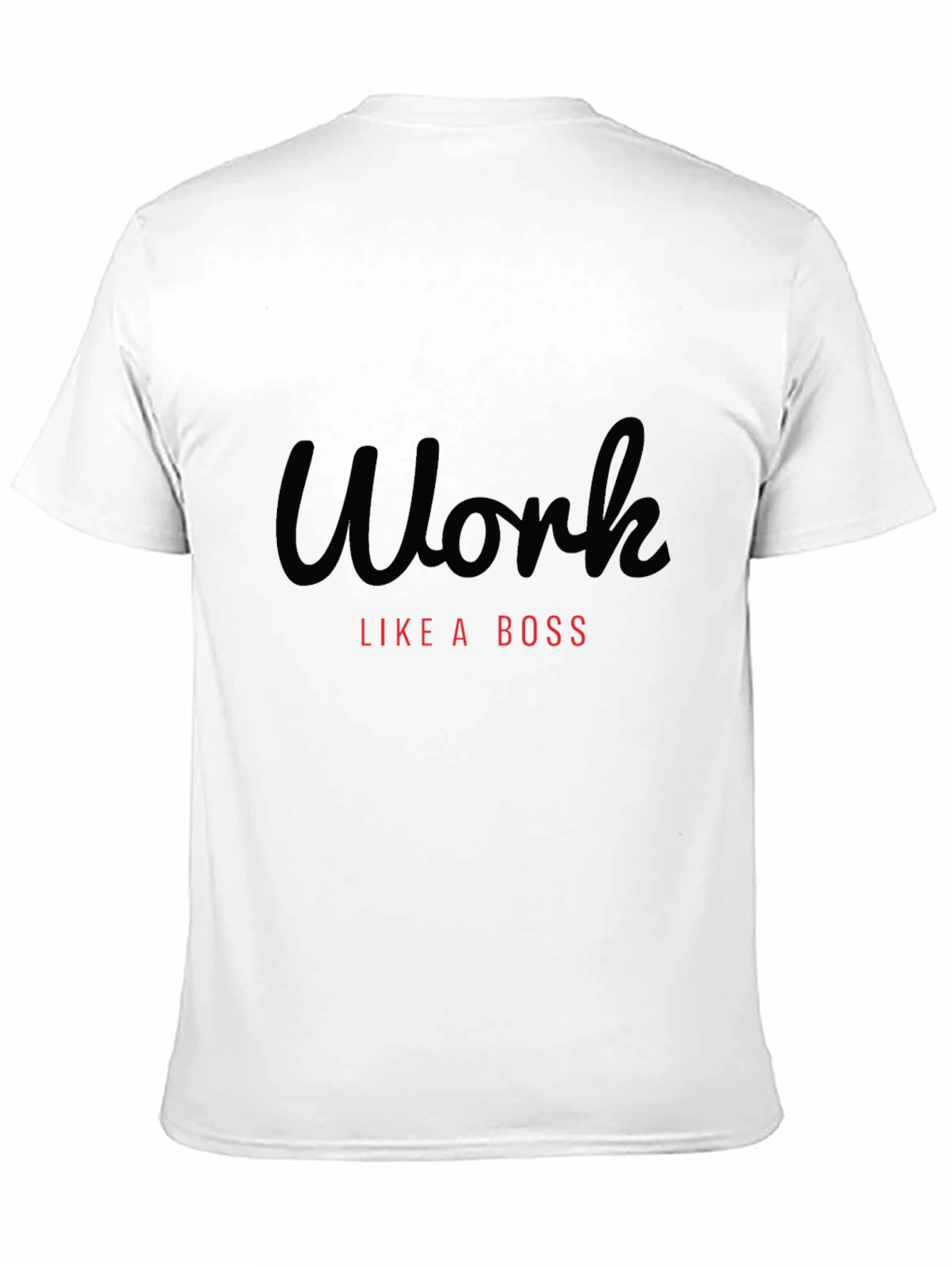 Work Like A Boss Graphic Tee