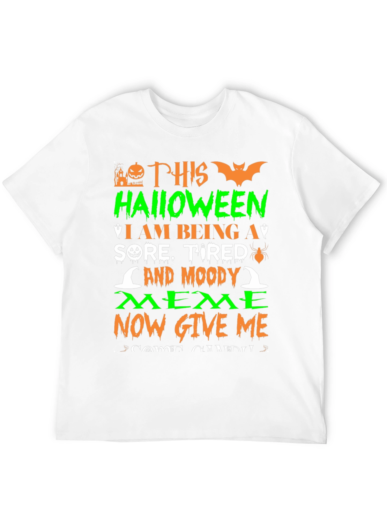 Funny Halloween Sore Tired Moody Meme Graphic T-Shirt