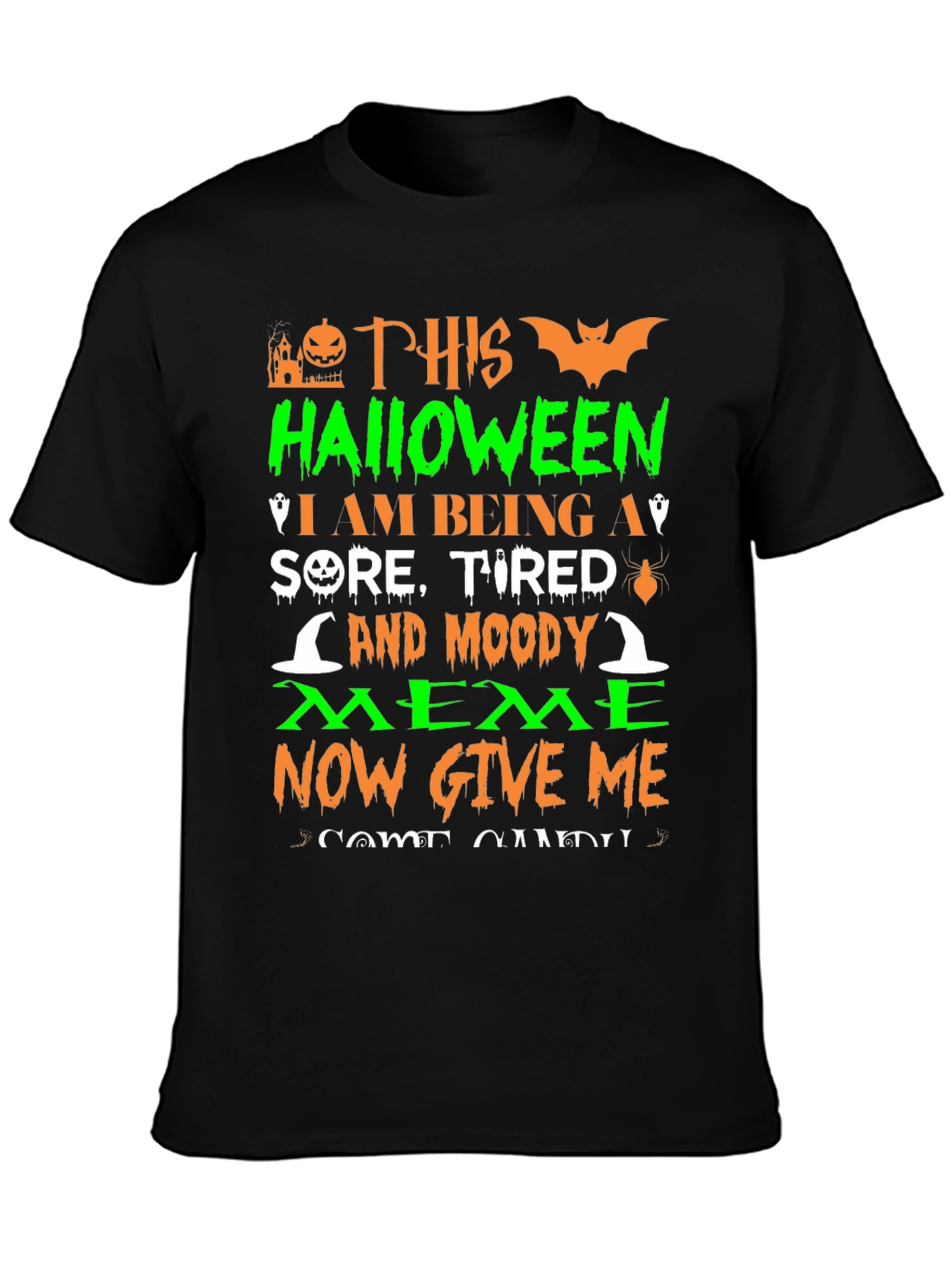 Funny Halloween Sore Tired Moody Meme Graphic T-Shirt
