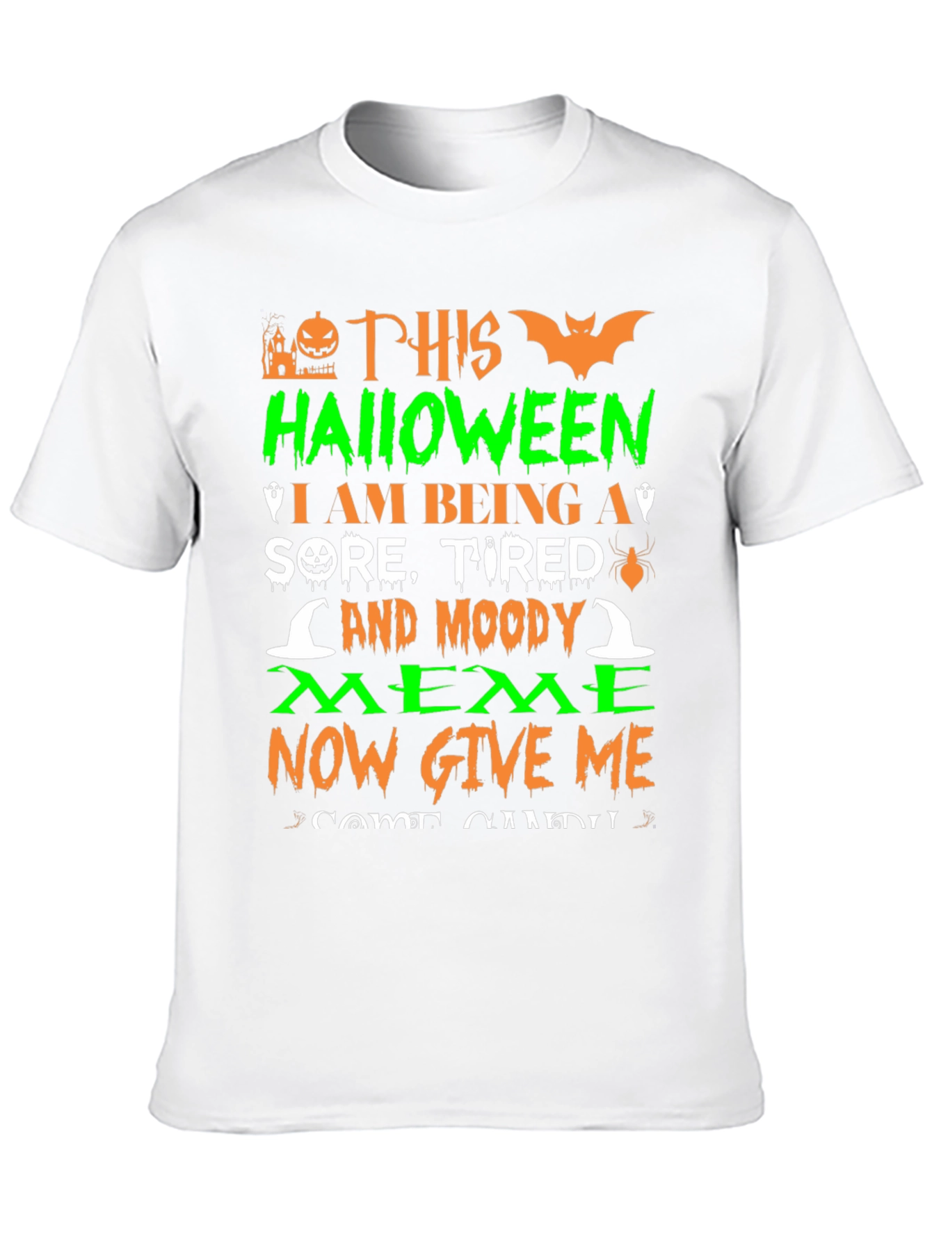 Funny Halloween Sore Tired Moody Meme Graphic T-Shirt