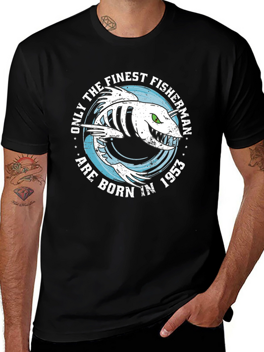 Finest Fisherman Born in 1953 T-Shirt