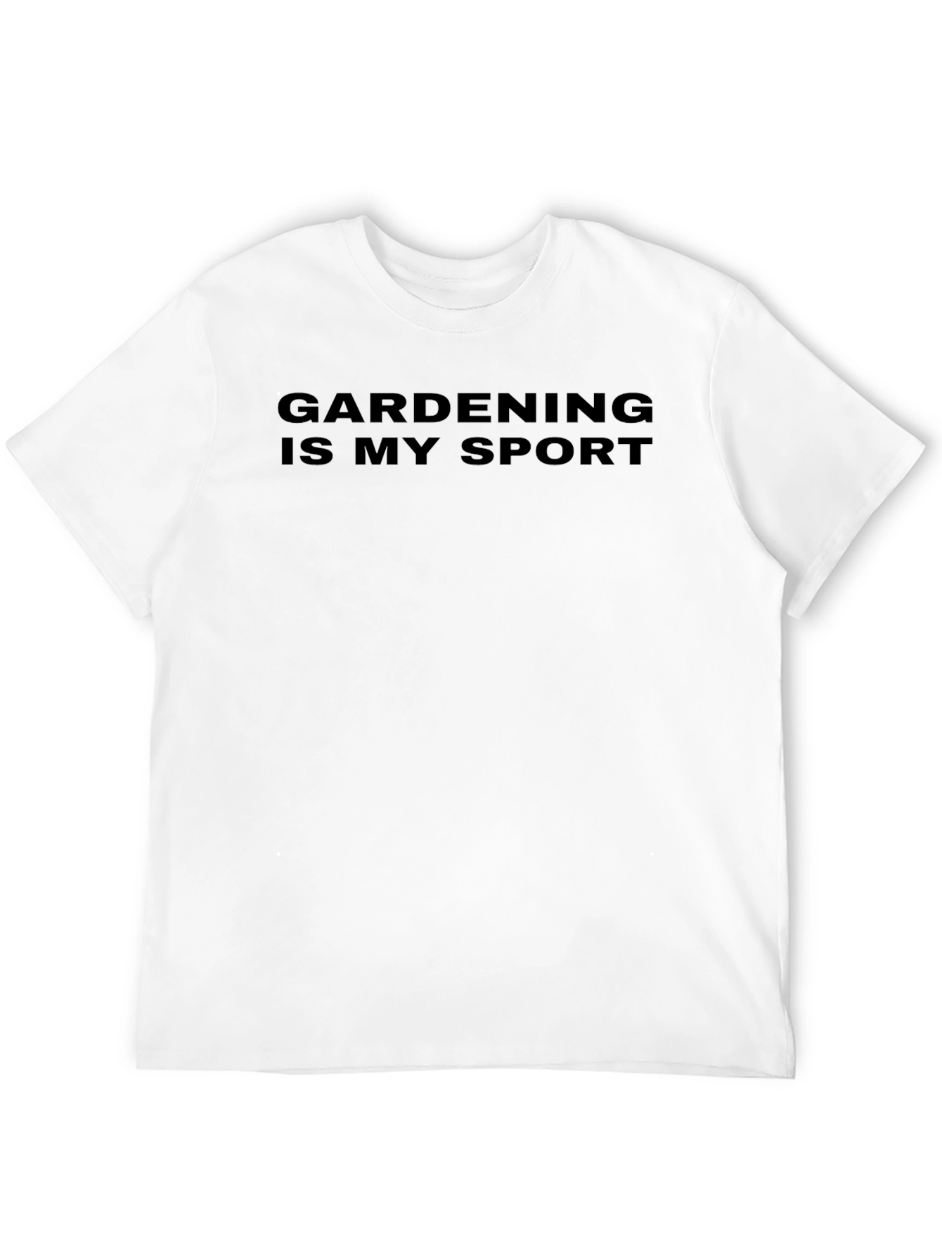Gardening is My Sport T-Shirt