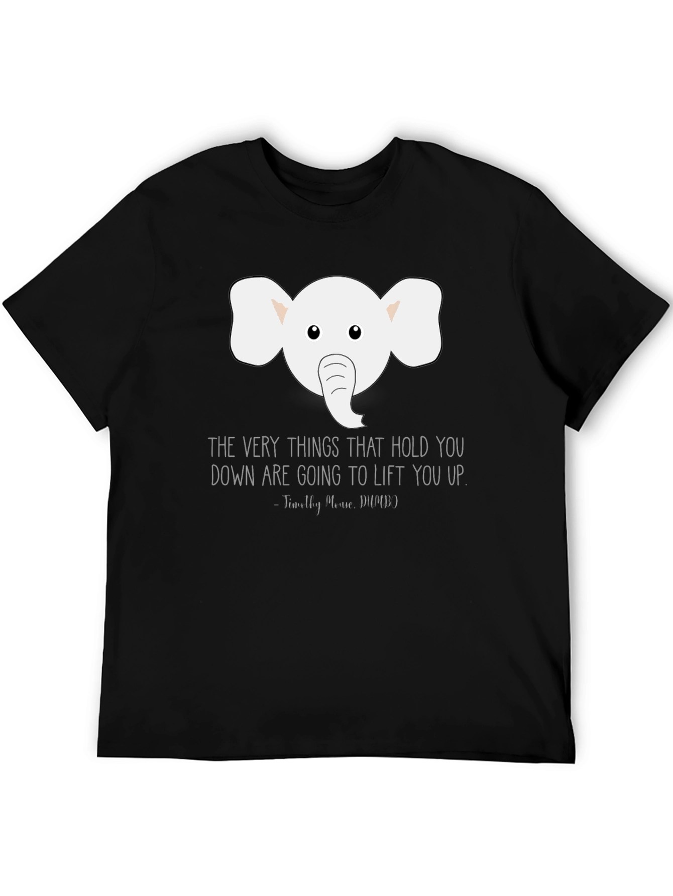 Elephant Inspirational Quote Graphic Tee