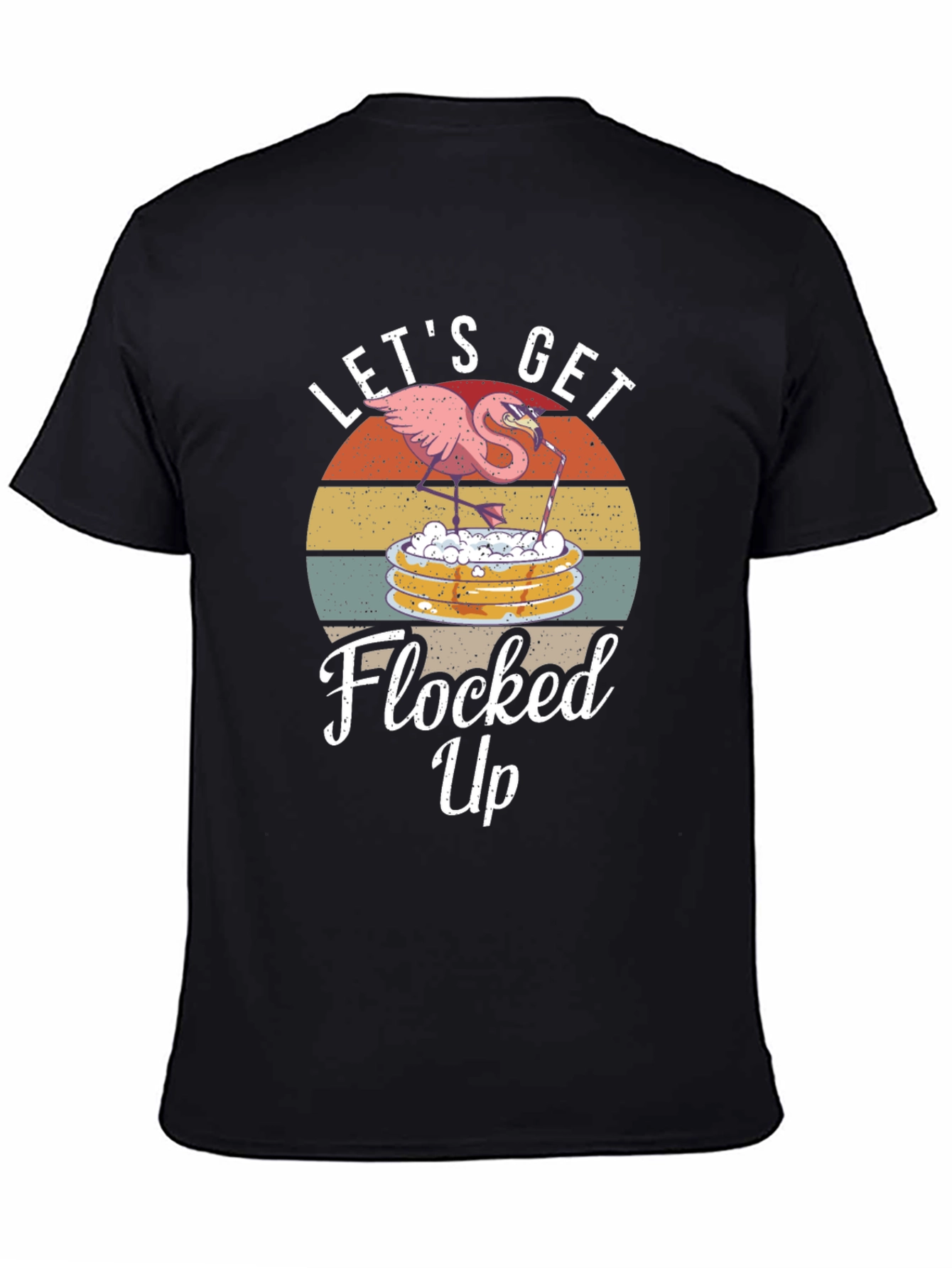 Lets Get Flocked Up T-Shirt Funny Flamingo
