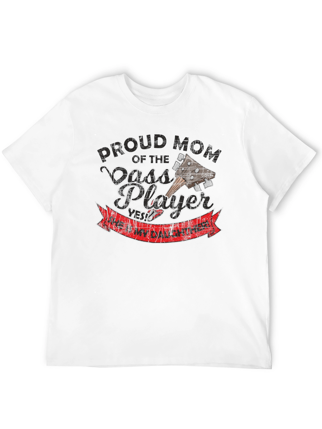 Proud Mom of Bass Player T-Shirt