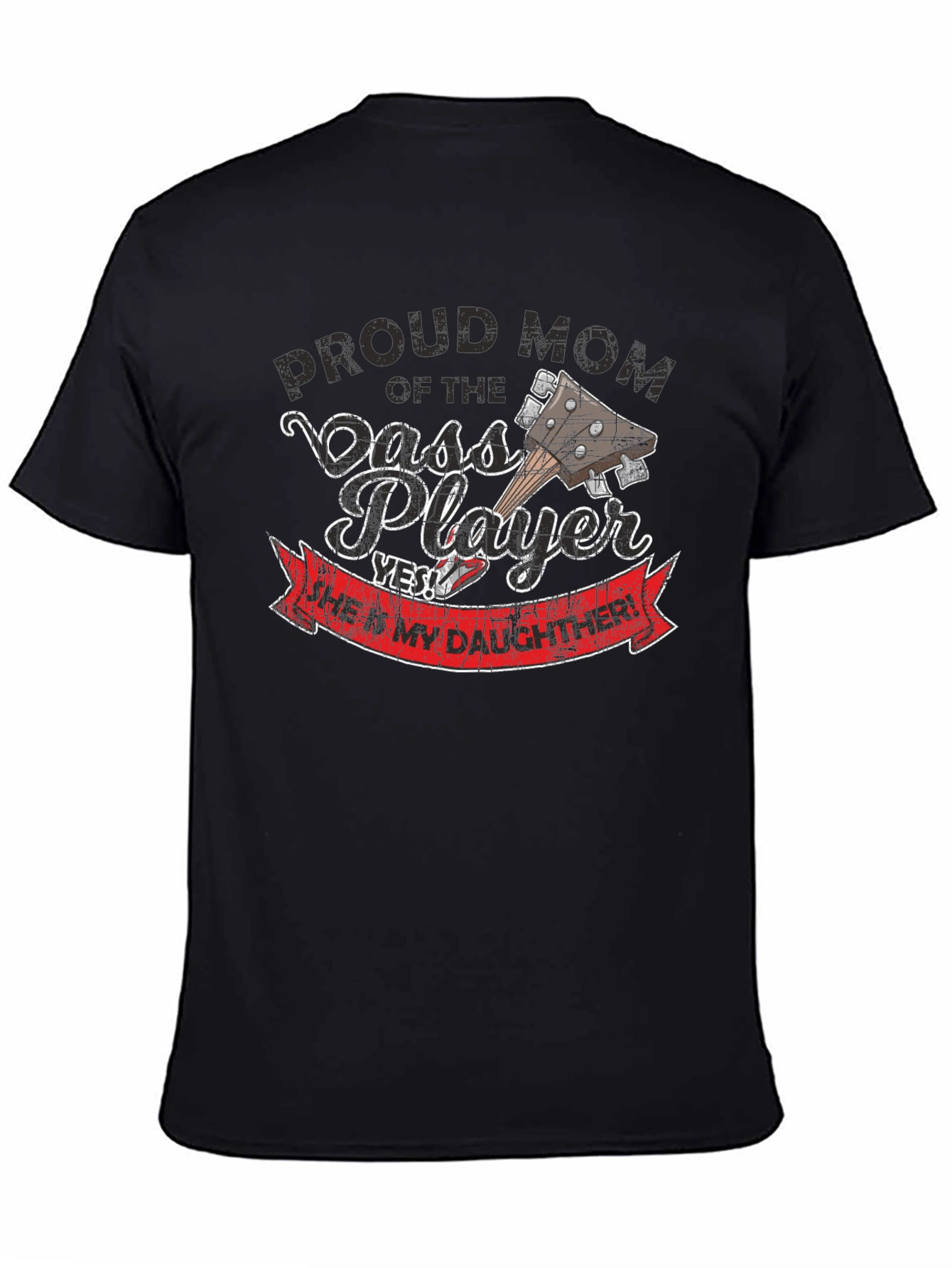 Proud Mom of Bass Player T-Shirt