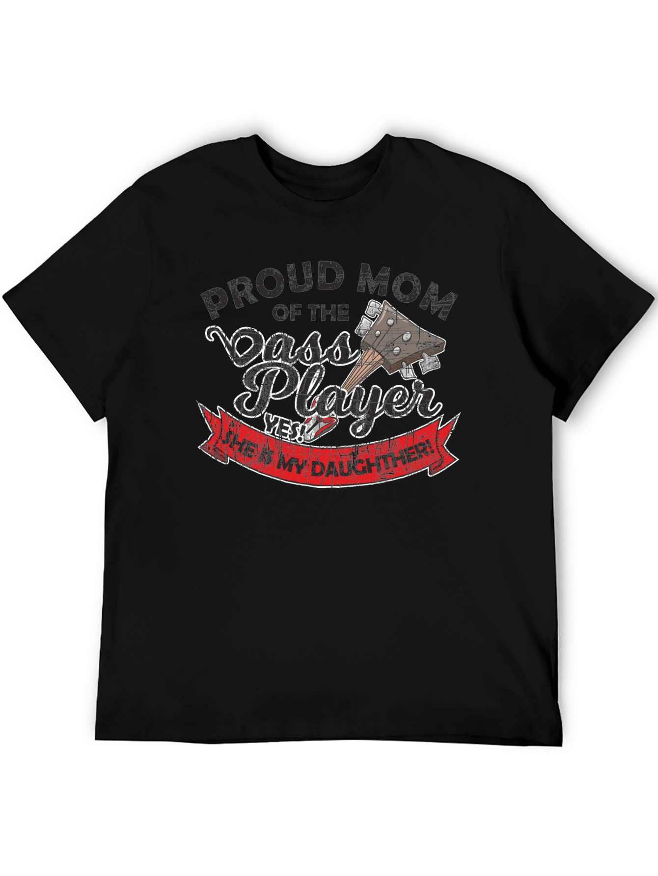 Proud Mom of Bass Player T-Shirt