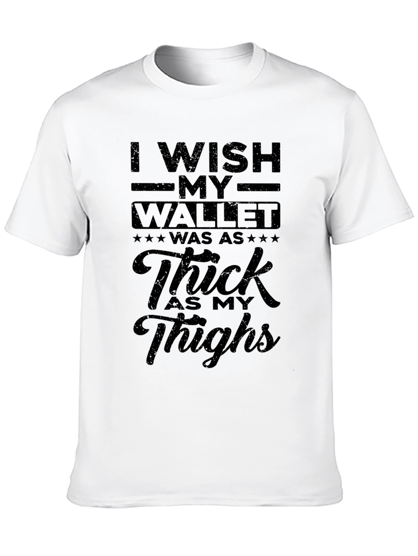 Humorous T-Shirt - Thick Thighs Graphic Tee