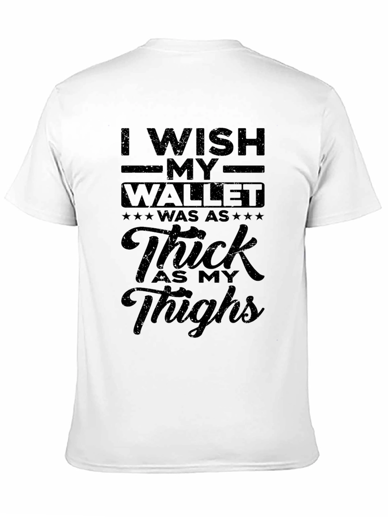 Humorous T-Shirt - Thick Thighs Graphic Tee