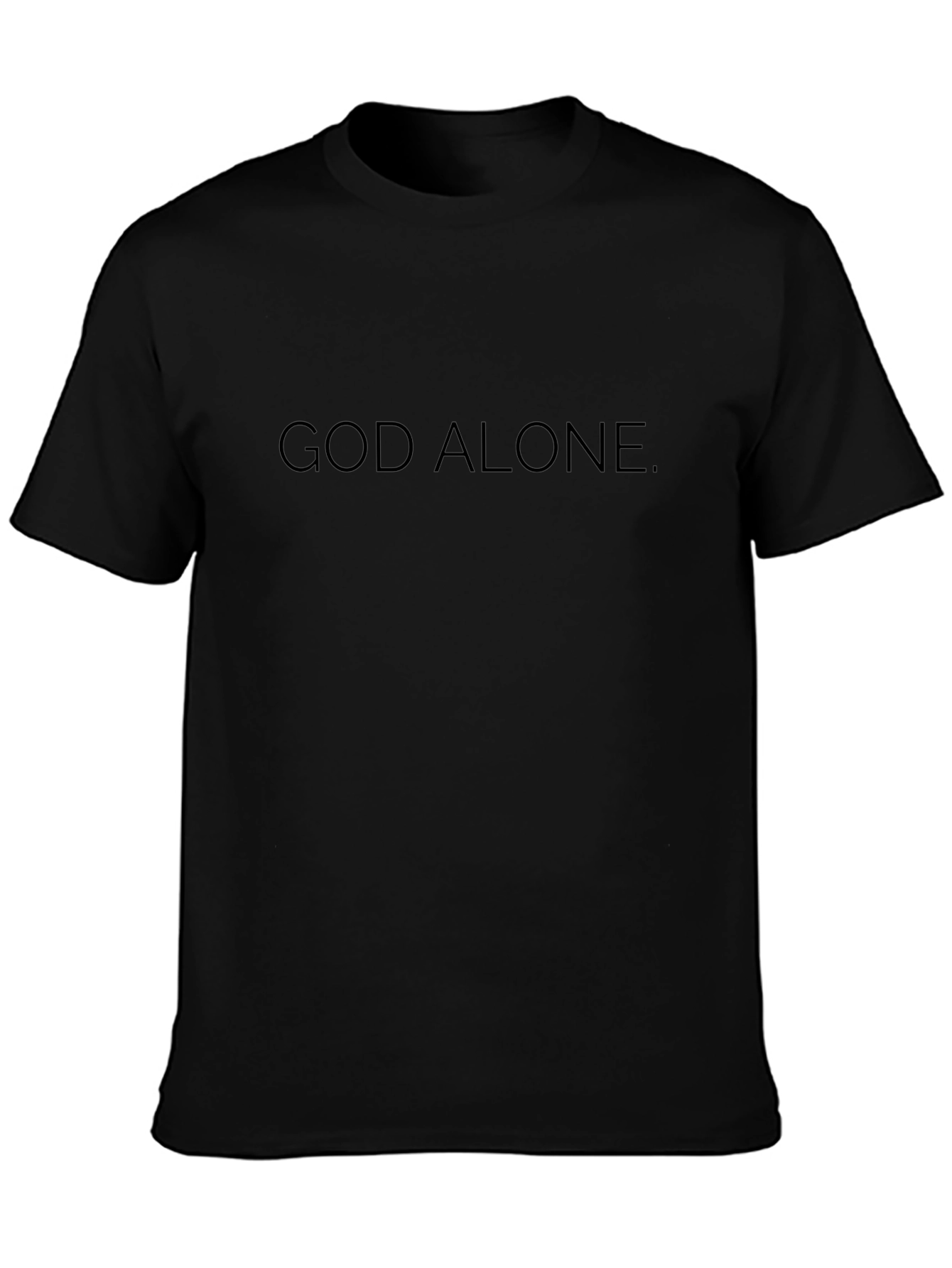 God Alone T-Shirt - Minimalist Religious Apparel
