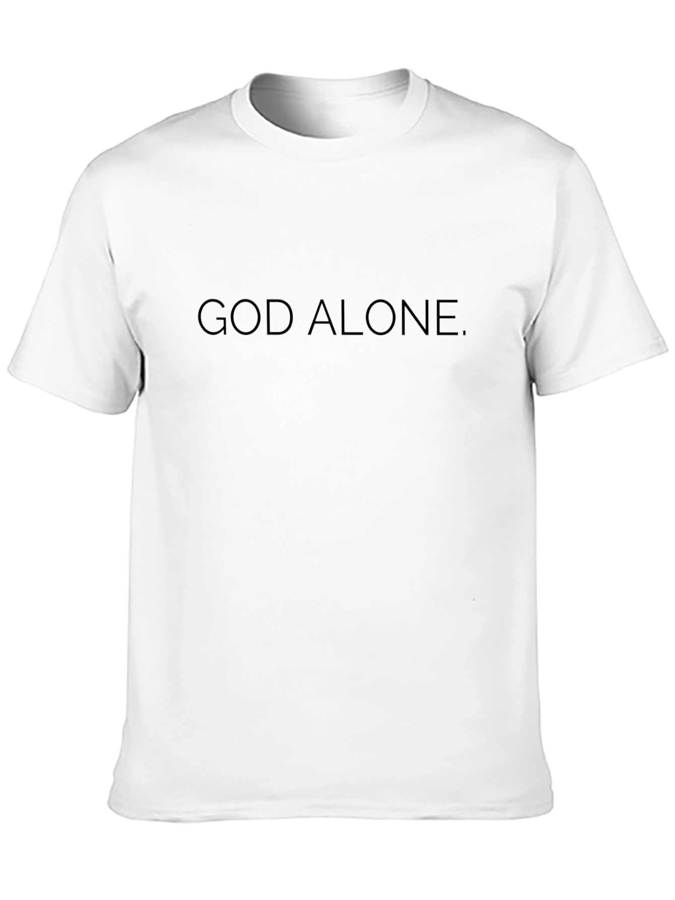 God Alone T-Shirt - Minimalist Religious Apparel