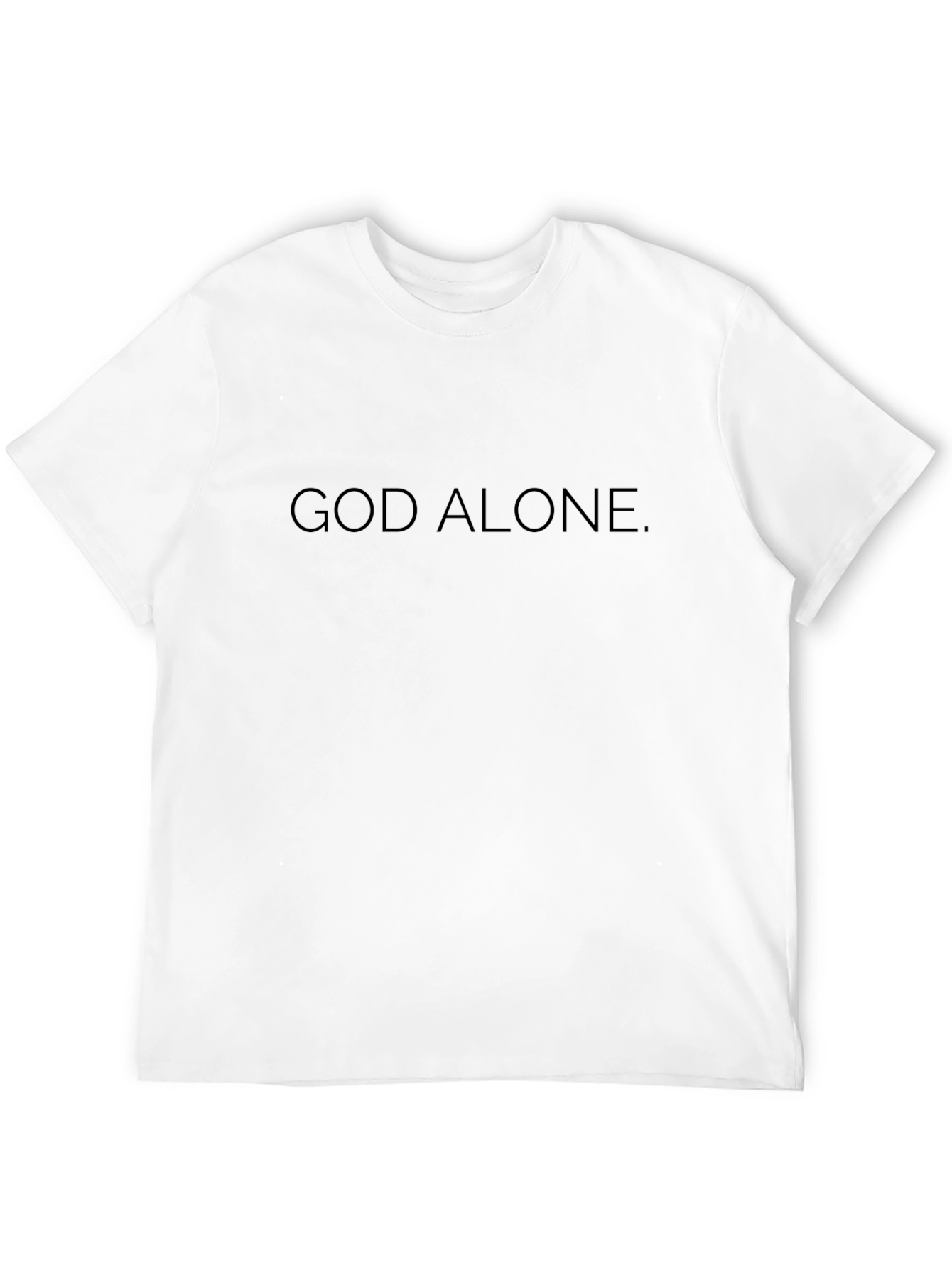 God Alone T-Shirt - Minimalist Religious Apparel