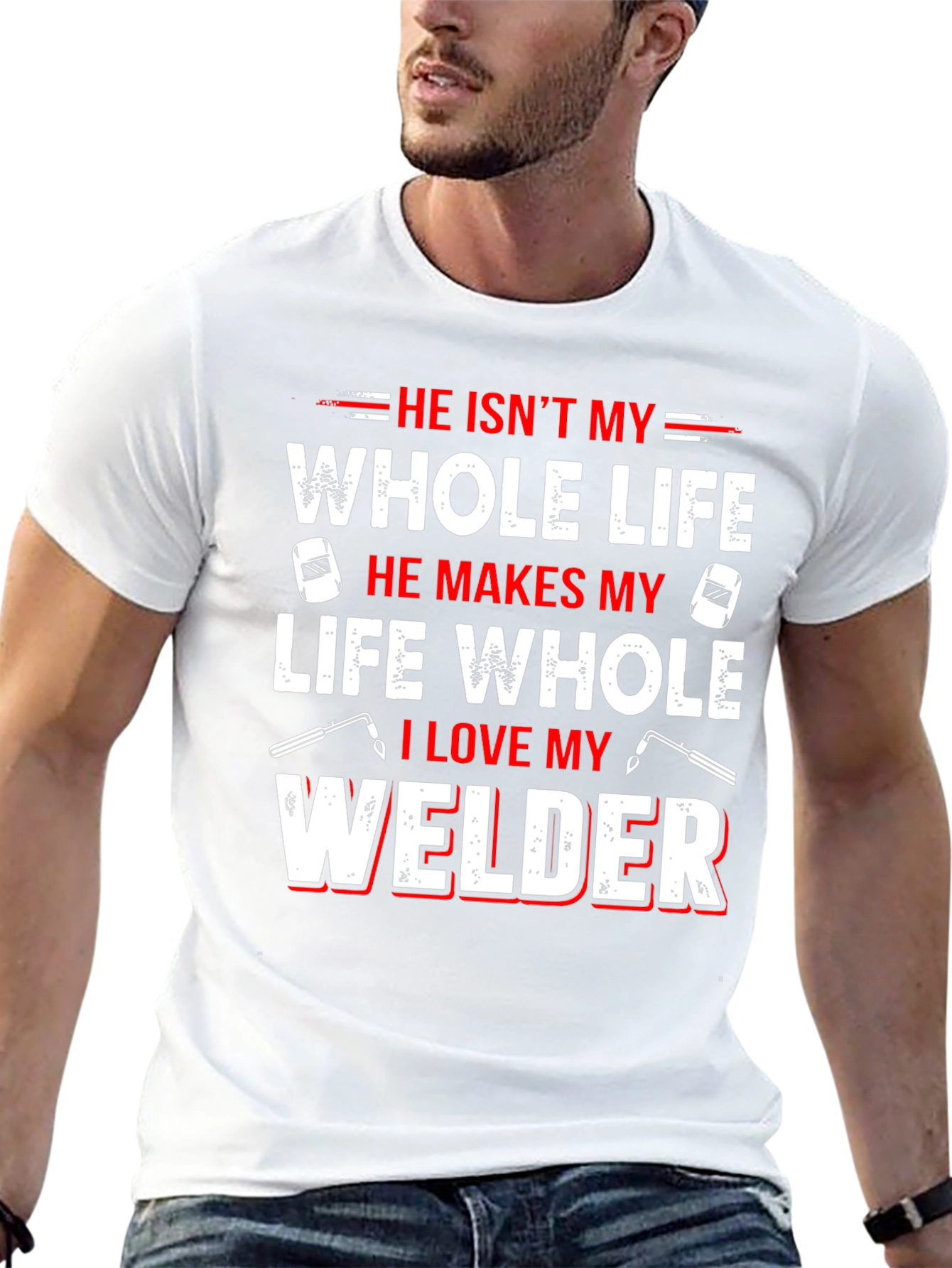 He Isnt My Whole Life Welder T-Shirt