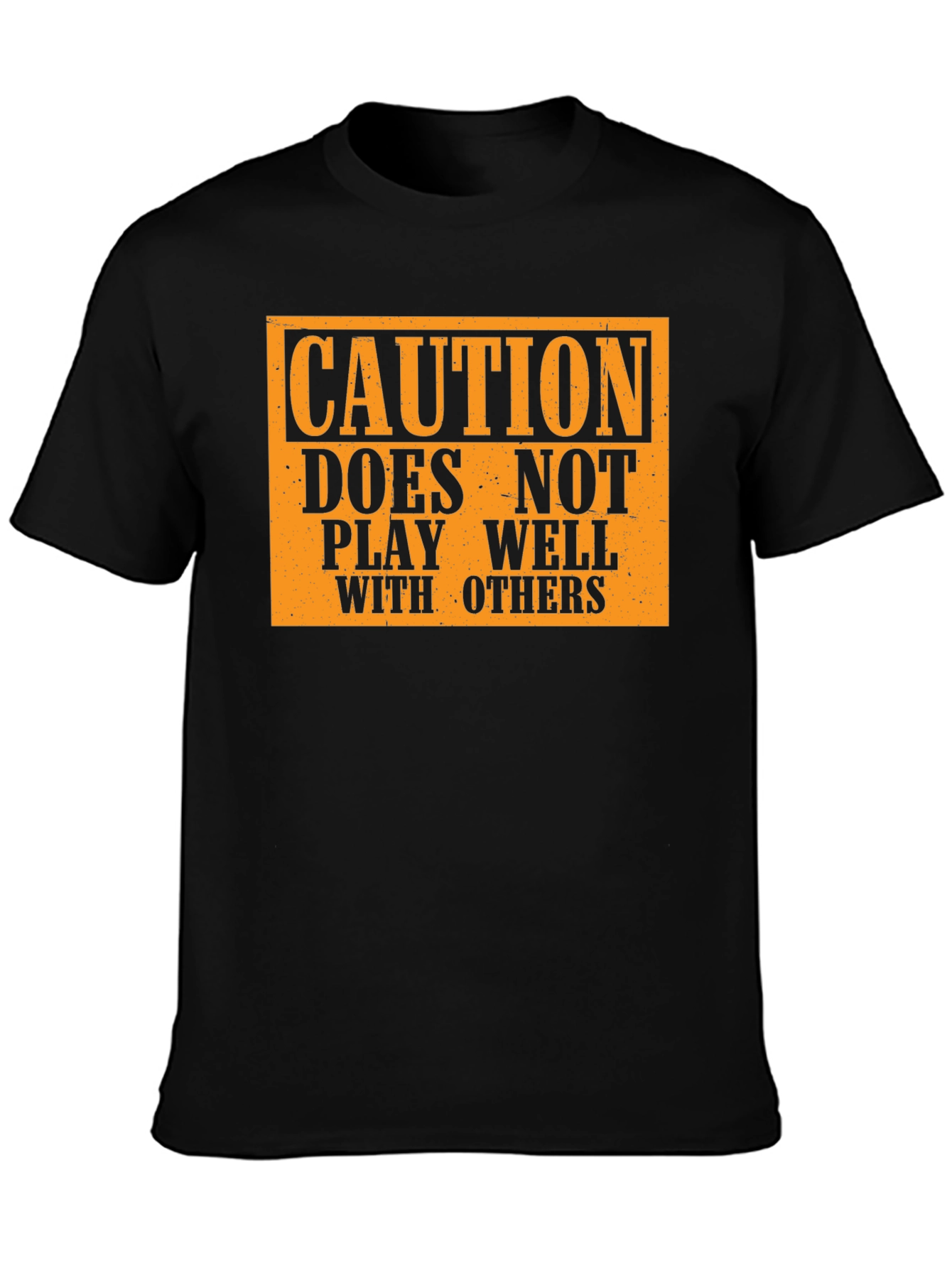 Caution: Doesnt Play Well With Others T-Shirt