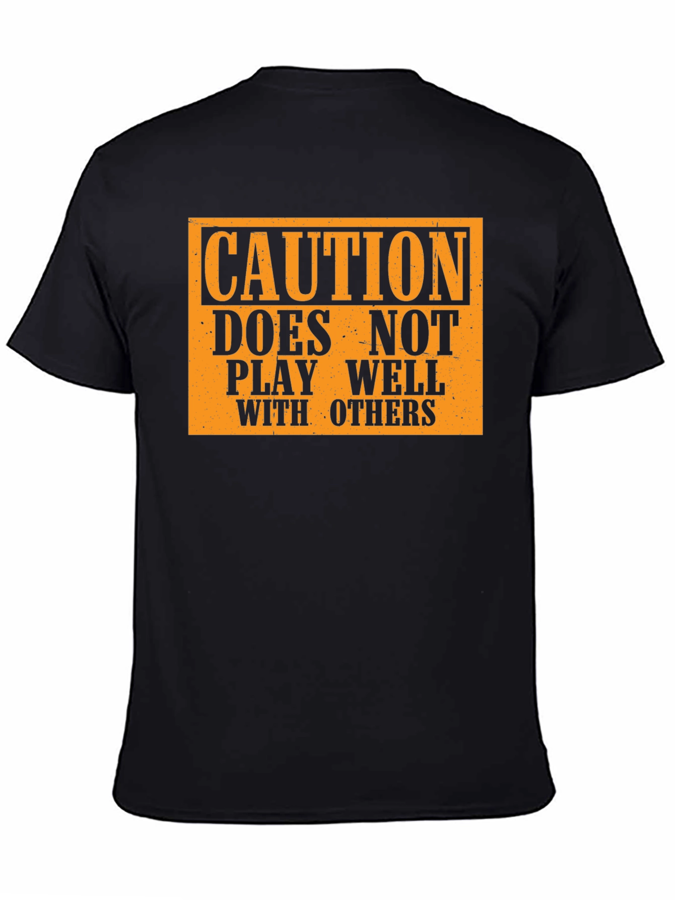 Caution: Doesnt Play Well With Others T-Shirt