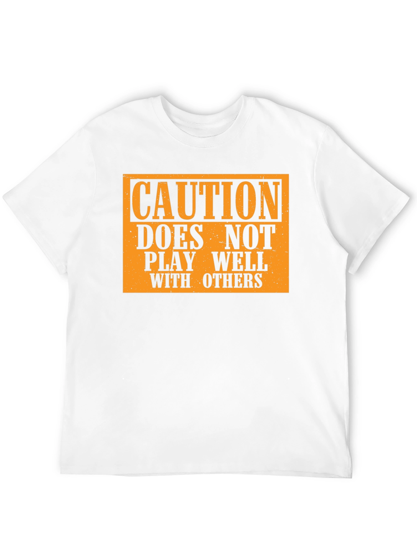 Caution: Doesnt Play Well With Others T-Shirt