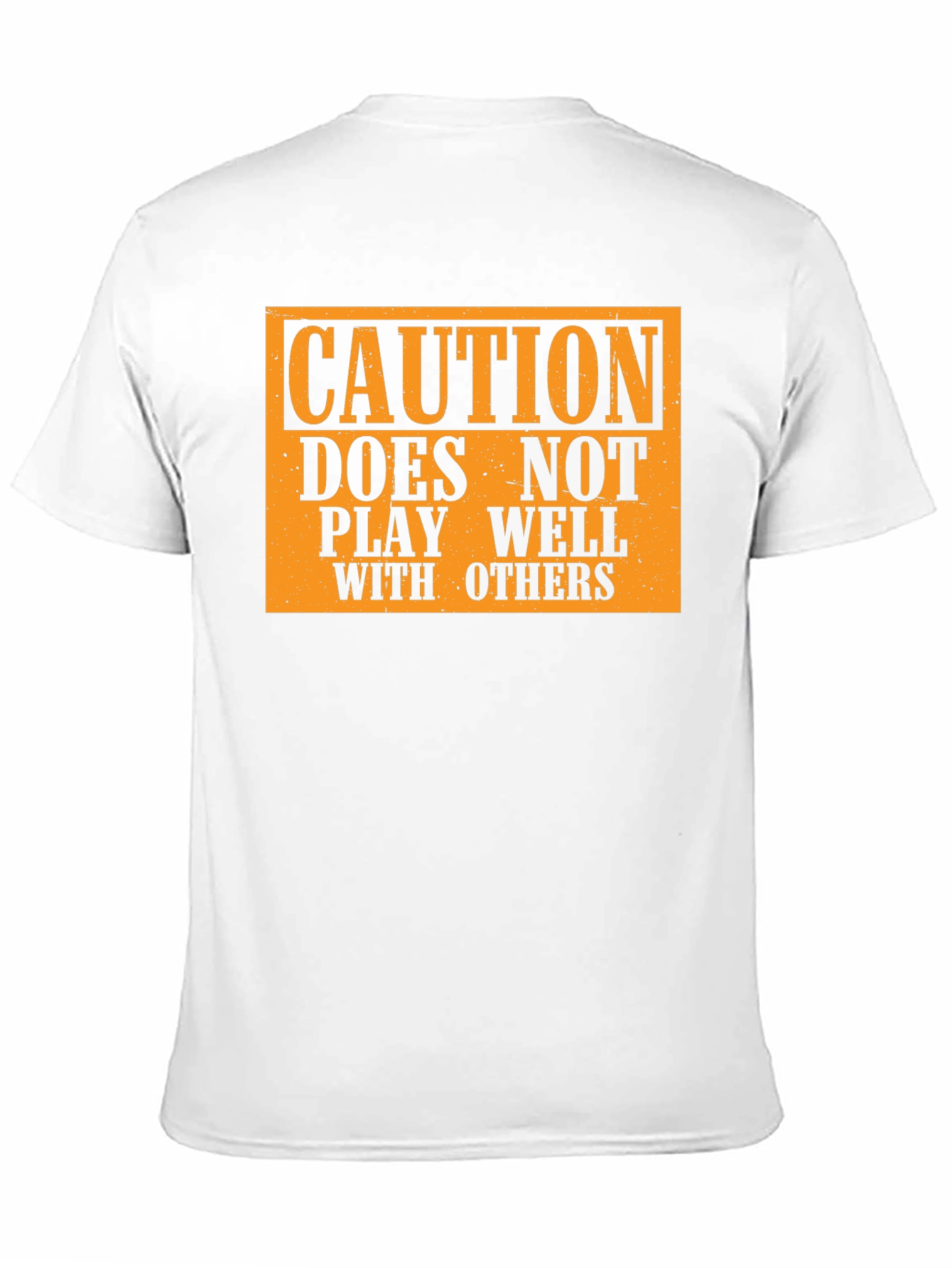 Caution: Doesnt Play Well With Others T-Shirt
