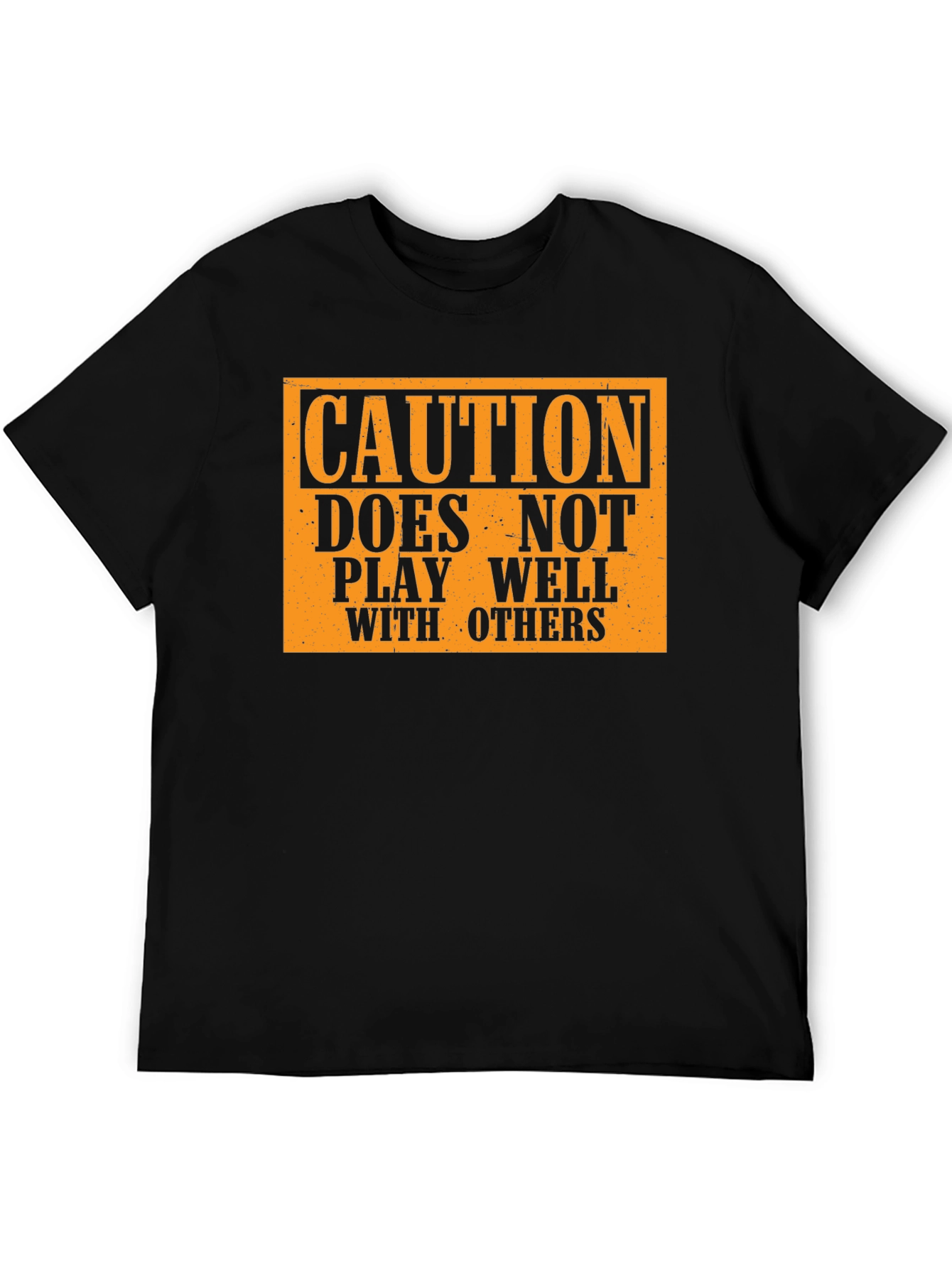 Caution: Doesnt Play Well With Others T-Shirt