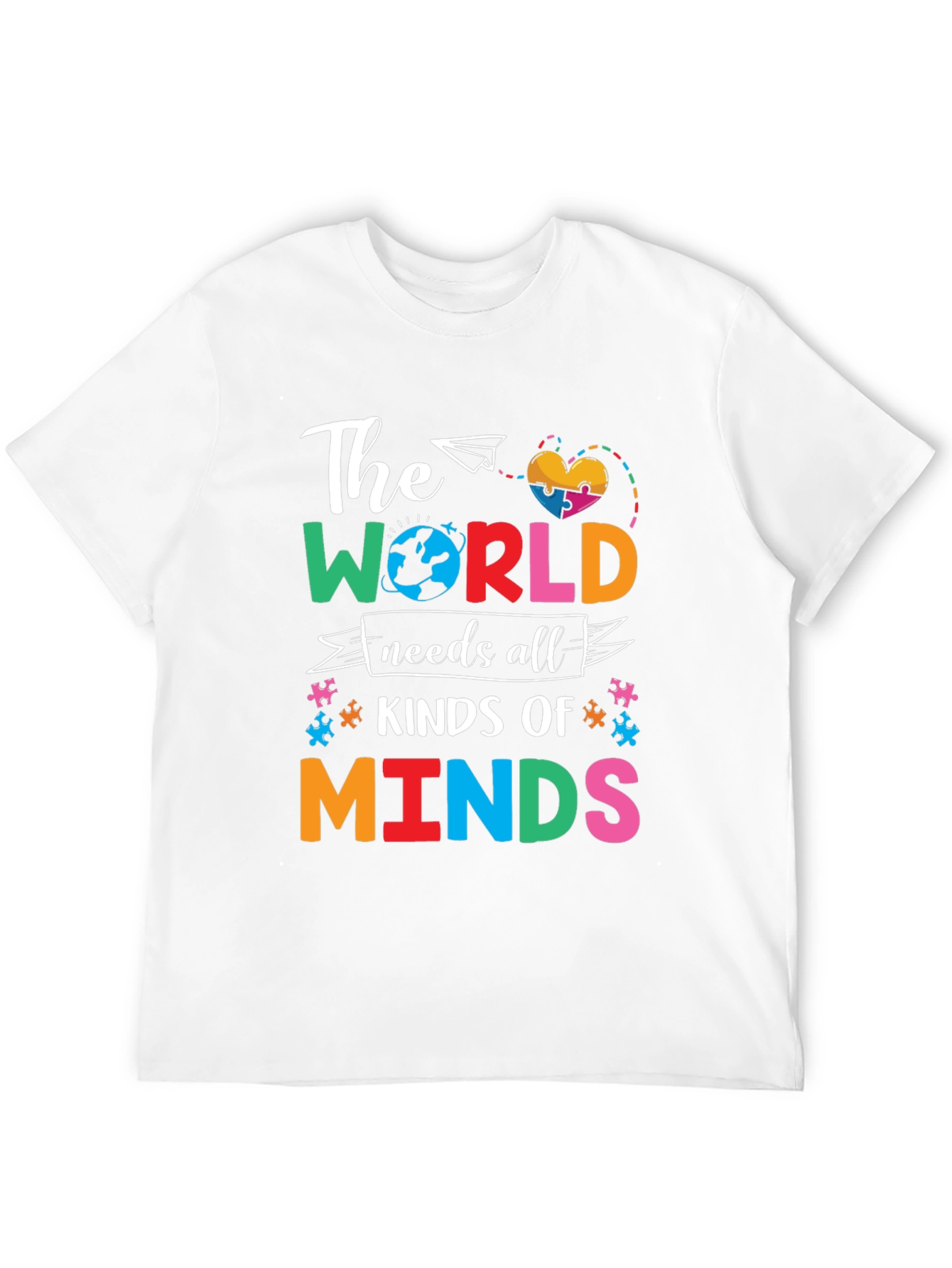 The World Needs All Kinds of Minds T-Shirt