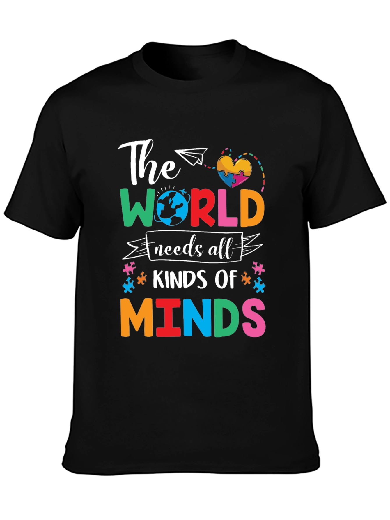 The World Needs All Kinds of Minds T-Shirt